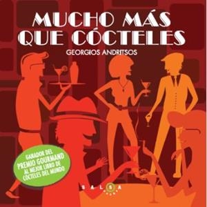 MUCHO MAS QUE COCTELES | 9788496599796 | ANDRITSOS, GEORGIOS | Llibreria Online de Banyoles | Comprar llibres en català i castellà online