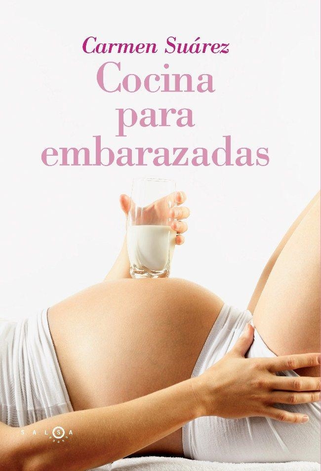 COCINA PARA EMBARAZADAS | 9788496599604 | SUÁREZ, CARMEN | Llibreria Online de Banyoles | Comprar llibres en català i castellà online