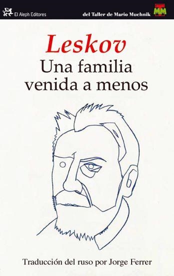 FAMILIA VENIDA A MENOS, UNA | 9788476699577 | LESKOV | Llibreria L'Altell - Llibreria Online de Banyoles | Comprar llibres en català i castellà online - Llibreria de Girona