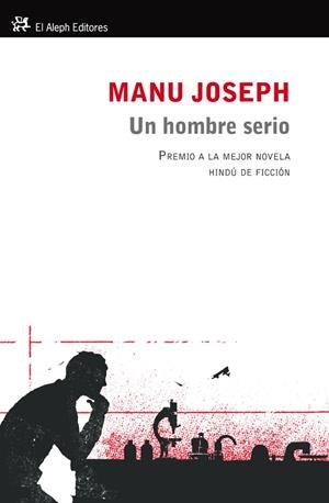 UN HOMBRE SERIO | 9788415325208 | MANU JOSEPH | Llibreria L'Altell - Llibreria Online de Banyoles | Comprar llibres en català i castellà online - Llibreria de Girona