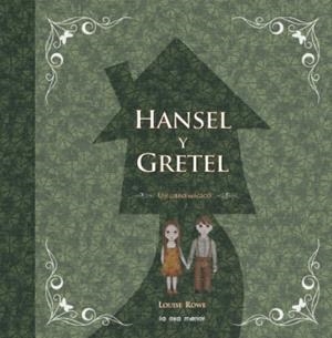 HANSEL Y GRETEL | 9788492766277 | ROWE, LOUISE | Llibreria L'Altell - Llibreria Online de Banyoles | Comprar llibres en català i castellà online - Llibreria de Girona