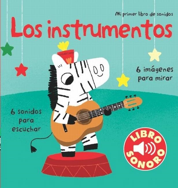 INSTRUMENTOS. MI PRIMER LIBRO DE SONIDOS, LOS | 9788492766666 | Llibreria Online de Banyoles | Comprar llibres en català i castellà online