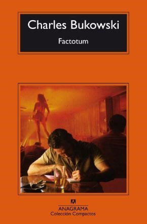FACTOTUM | 9788433920058 | CHARLES BUKOWSKI | Llibreria L'Altell - Llibreria Online de Banyoles | Comprar llibres en català i castellà online - Llibreria de Girona