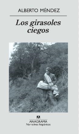 GIRASOLES CIEGOS, LOS | 9788433968555 | MENDEZ, ALBERTO | Llibreria Online de Banyoles | Comprar llibres en català i castellà online
