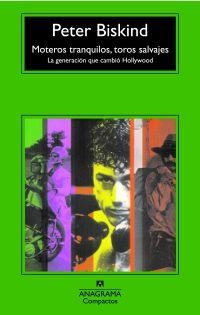 MOTEROS TRANQUILOS, TOROS SALVAJES(CM) | 9788433973443 | BISKIND, PETER | Llibreria Online de Banyoles | Comprar llibres en català i castellà online