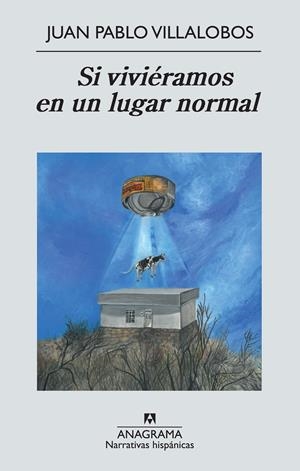 SI VIVIÉRAMOS EN UN LUGAR NORMAL | 9788433997531 | VILLALOBOS ALVA, JUAN PABLO | Llibreria Online de Banyoles | Comprar llibres en català i castellà online