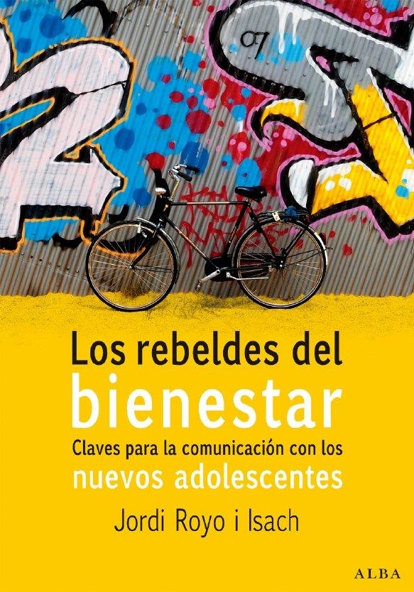 REBELDES DEL BIENESTAR, LOS | 9788484284215 | ROYO ISACH, JORDI | Llibreria L'Altell - Llibreria Online de Banyoles | Comprar llibres en català i castellà online - Llibreria de Girona