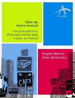 TALLER DE TEATRO MUSICAL | 9788484284581 | MARCER,ANGELS;BARTOMEU,ESTER | Llibreria Online de Banyoles | Comprar llibres en català i castellà online