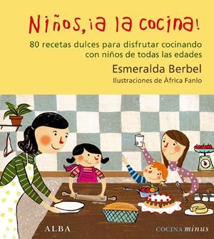 NIÑOS, A LA COCINA | 9788484285588 | BERBEL, ESMERALDA | Llibreria Online de Banyoles | Comprar llibres en català i castellà online
