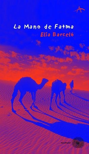 MANO DE FATMA, LA | 9788484280965 | BARCELO, ELIA | Llibreria Online de Banyoles | Comprar llibres en català i castellà online
