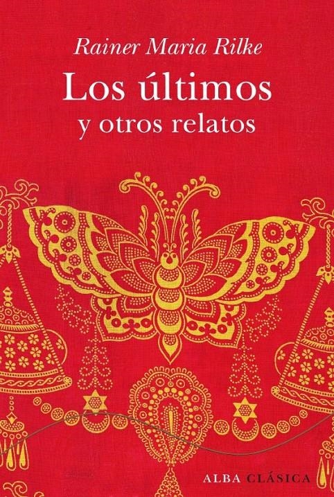 ÚLTIMOS U OTROS RELATOS, EL | 9788484285861 | RILKE, RAINER MARIA | Llibreria L'Altell - Llibreria Online de Banyoles | Comprar llibres en català i castellà online - Llibreria de Girona