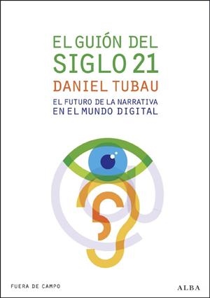 GUIÓN DEL SIGLO 21, EL | 9788484286127 | TUBAU, DANIEL | Llibreria Online de Banyoles | Comprar llibres en català i castellà online
