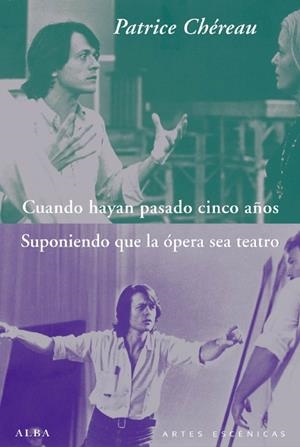 CUANDO HAYAN PASADO CINCO AÑOS. SUPONIENDO QUE LA OPERA SEA | 9788484286349 | CHEREAU, PATRICE | Llibreria Online de Banyoles | Comprar llibres en català i castellà online