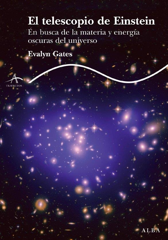 TELESCOPIO DE EINSTEIN, EL | 9788484286493 | GATES, EVALYN | Llibreria L'Altell - Llibreria Online de Banyoles | Comprar llibres en català i castellà online - Llibreria de Girona