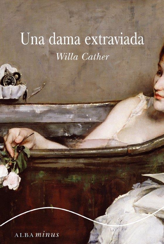 UNA DAMA EXTRAVIADA | 9788484287001 | CATHER, WILLA | Llibreria L'Altell - Llibreria Online de Banyoles | Comprar llibres en català i castellà online - Llibreria de Girona