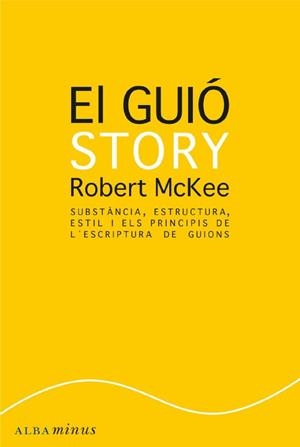 GUIÓ STORY, EL | 9788484287179 | MCKEE, ROBERT  | Llibreria Online de Banyoles | Comprar llibres en català i castellà online