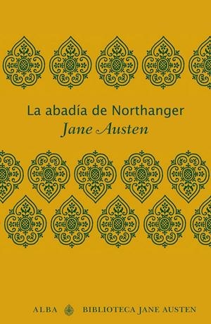 ABADÍA DE NORTHANGER, LA | 9788484287629 | AUSTEN, JANE | Llibreria L'Altell - Llibreria Online de Banyoles | Comprar llibres en català i castellà online - Llibreria de Girona