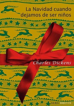 NAVIDAD CUANDO DEJAMOS DE SER NIÑOS, LA | 9788484287865 | DICKENS, CHARLES | Llibreria Online de Banyoles | Comprar llibres en català i castellà online