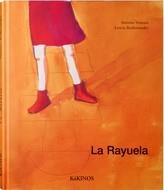 RAUYELA, LA | 9788496629080 | VENTURA,ANTONIO/RUIFERNANDEZ,LETICIA | Llibreria L'Altell - Llibreria Online de Banyoles | Comprar llibres en català i castellà online - Llibreria de Girona