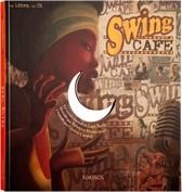 SWING CAFE | 9788492750085 | NORAC, CARL/ ILUS: DAUTREMER | Llibreria L'Altell - Llibreria Online de Banyoles | Comprar llibres en català i castellà online - Llibreria de Girona