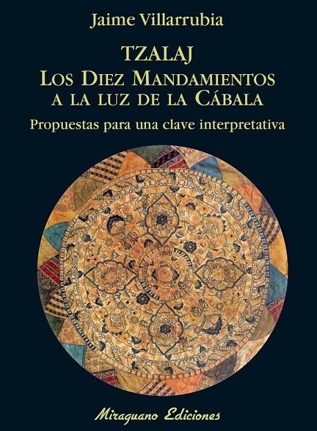 TZALAJ. LOS DIEZ MANDAMIENTOS A LA LUZ CABALA | 9788478133260 | VILLARRUBIA ORTEGA, JAIME | Llibreria L'Altell - Llibreria Online de Banyoles | Comprar llibres en català i castellà online - Llibreria de Girona