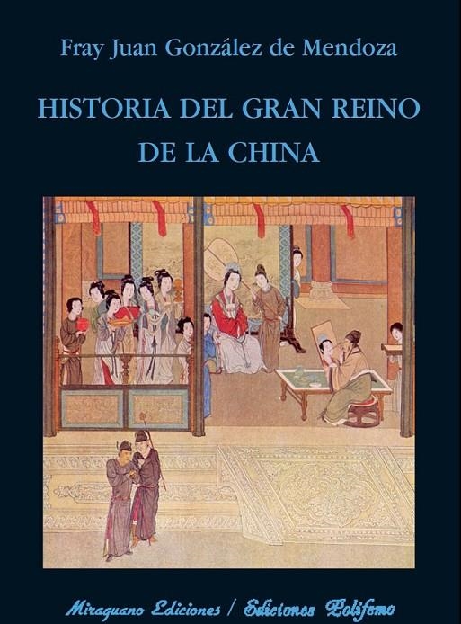 HISTORIA DEL GRTAN REINO DE LA CHINA | 9788478133239 | GONZALEZ DE MENDOZA, FRAY JUAN | Llibreria L'Altell - Llibreria Online de Banyoles | Comprar llibres en català i castellà online - Llibreria de Girona