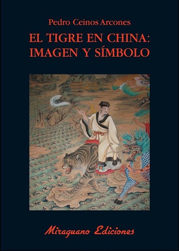 TIGRE EN CHINAA . IMAGEN Y SÍMBOLO | 9788478133543 | CEINOS ARCONES PEDRO | Llibreria L'Altell - Llibreria Online de Banyoles | Comprar llibres en català i castellà online - Llibreria de Girona