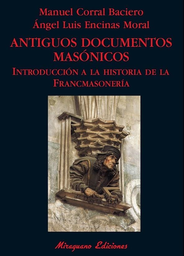 ANTIGUOS DOCUMENTOS MASONICOS | 9788478133512 | CORRAL BACIERO, MANUEL/ENCINAS MORAL, ANGEL LUIS | Llibreria L'Altell - Llibreria Online de Banyoles | Comprar llibres en català i castellà online - Llibreria de Girona