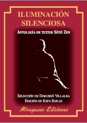 ILUMINACIÓN SILENCIOSA | 9788478133604 | VILLALBA, DOKUSHO | Llibreria L'Altell - Llibreria Online de Banyoles | Comprar llibres en català i castellà online - Llibreria de Girona