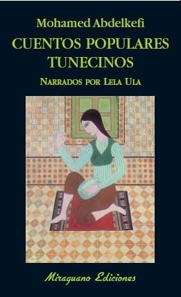 CUENTOS POPULARES TUNECINOS | 9788478133581 | ULA LELA | Llibreria Online de Banyoles | Comprar llibres en català i castellà online