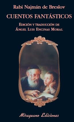 CUENTOS FANTÁSTICOS | 9788478133642 | NAJMÁN DE BRESLOV,RABÍ | Llibreria L'Altell - Llibreria Online de Banyoles | Comprar llibres en català i castellà online - Llibreria de Girona