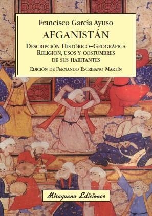 AFGANISTAN. DESCRIPCION HISTORICO-GEOGRAFICA. RELIGION, USOS | 9788478133796 | GARCIA AYUSO, GARCIA | Llibreria Online de Banyoles | Comprar llibres en català i castellà online