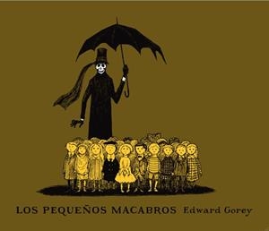 PEQUEÑOS MACABROS, LOS | 9788492412648 | GOREY,EDWARD | Llibreria Online de Banyoles | Comprar llibres en català i castellà online