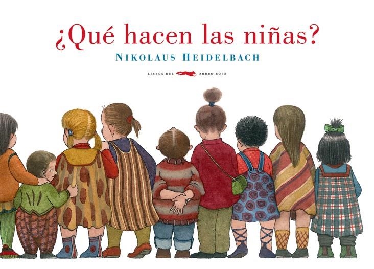 QUE HACEN LAS NIÑAS | 9788492412884 | HEIDELBACH, NIKOLAUS | Llibreria L'Altell - Llibreria Online de Banyoles | Comprar llibres en català i castellà online - Llibreria de Girona