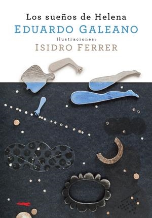 SUEÑOS DE HELENA,LOS | 9788492412969 | GALEANO,EDUARDO | Llibreria Online de Banyoles | Comprar llibres en català i castellà online