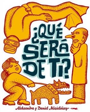 QUE SERA DE TI? | 9788492412983 | MIZIELINKSI, DANIEL Y ALEKSANDRA | Llibreria L'Altell - Llibreria Online de Banyoles | Comprar llibres en català i castellà online - Llibreria de Girona
