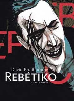 REBÉTIKO. LA MALA HIERBA | 9788496722583 | PRUDHOMME, DAVID | Llibreria L'Altell - Llibreria Online de Banyoles | Comprar llibres en català i castellà online - Llibreria de Girona