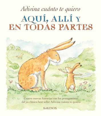 ADIVINA CUÁNTO TE QUIERO AQUÍ, ALLÍ Y EN TODAS PARTES | 9788492750771 | MCBRATNEY, SAM | Llibreria L'Altell - Llibreria Online de Banyoles | Comprar llibres en català i castellà online - Llibreria de Girona