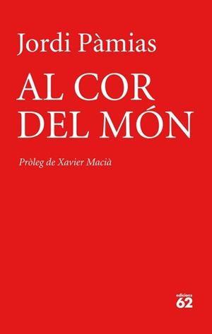 COR DEL MÓN AL | 9788429770025 | JORDI PÀMIAS | Llibreria Online de Banyoles | Comprar llibres en català i castellà online