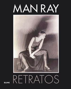 MAN RAY. RETRATOS | 9788498016840 | PEPPER, TERENCE/WARNER, MARINA | Llibreria Online de Banyoles | Comprar llibres en català i castellà online