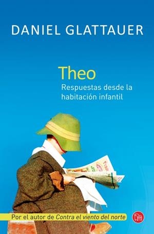 THEO | 9788466326629 | GLATTAUER, DANIEL | Llibreria L'Altell - Llibreria Online de Banyoles | Comprar llibres en català i castellà online - Llibreria de Girona