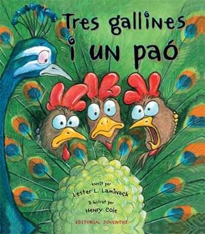 TRES GALLINES I UN PAÓ | 9788426139788 | LAMINACK, LESTER L. | Llibreria Online de Banyoles | Comprar llibres en català i castellà online