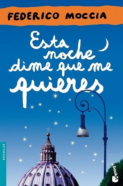 ESTA NOCHE DIME QUE ME QUIERES | 9788408044710 | MOCCIA, FEDERICO  | Llibreria L'Altell - Llibreria Online de Banyoles | Comprar llibres en català i castellà online - Llibreria de Girona