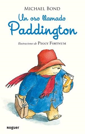 UN OSO LLAMADO PADDINGTON | 9788427901506 | BOND, MICHAEL  | Llibreria L'Altell - Llibreria Online de Banyoles | Comprar llibres en català i castellà online - Llibreria de Girona