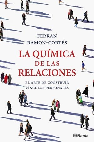 QUÍMICA DE LAS RELACIONES, LA | 9788408036661 | RAMON-CORTÉS, FERRAN  | Llibreria L'Altell - Llibreria Online de Banyoles | Comprar llibres en català i castellà online - Llibreria de Girona