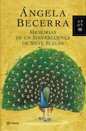 MEMORIAS DE UN SINVERGÜENZA DE SIETE SUELAS | 9788408035510 | BECERRA, ÁNGELA  | Llibreria Online de Banyoles | Comprar llibres en català i castellà online