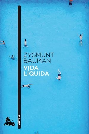 VIDA LÍQUIDA | 9788408040958 | BAUMAN, ZYGMUNT  | Llibreria L'Altell - Llibreria Online de Banyoles | Comprar llibres en català i castellà online - Llibreria de Girona