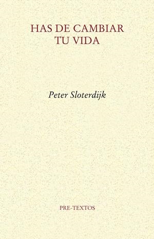 HAS DE CAMBIAR TU VIDA | 9788415297543 | SLOTERDIJK (ALEMÁN), PETER | Llibreria Online de Banyoles | Comprar llibres en català i castellà online