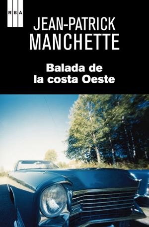 BALADA DE LA COSTA OESTE | 9788490064979 | MANCHETTE , JEAN-PATRICK | Llibreria L'Altell - Llibreria Online de Banyoles | Comprar llibres en català i castellà online - Llibreria de Girona