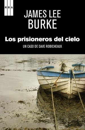 PRISIONEROS DEL CIELO LOS | 9788490064986 | BURKE , JAMES LEE | Llibreria L'Altell - Llibreria Online de Banyoles | Comprar llibres en català i castellà online - Llibreria de Girona